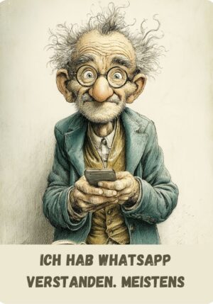 Postkarte Rentner: Ich hab WhatsApp verstanden. Meistens. (Nr. 041)
