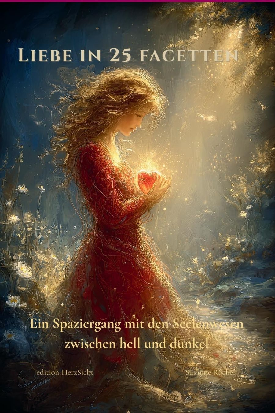 Liebe in 25 Facetten: Ein Spaziergang mit den Seelenwesen zwischen hell und dunkel