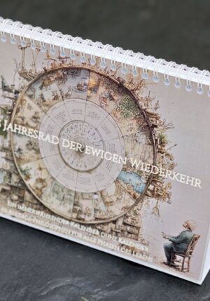 Das Jahresrad der ewigen Wiederkehr – Alltagsphilosophen A5 (immerwährend)