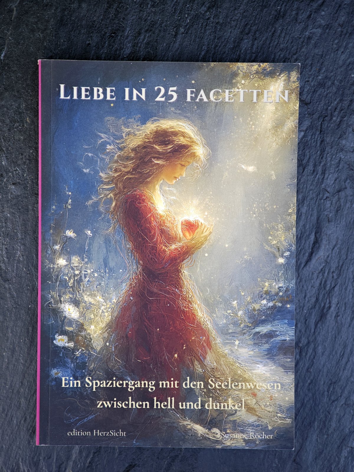 Liebe in 25 Facetten: Ein Spaziergang mit den Seelenwesen zwischen hell und dunkel – Bild 2