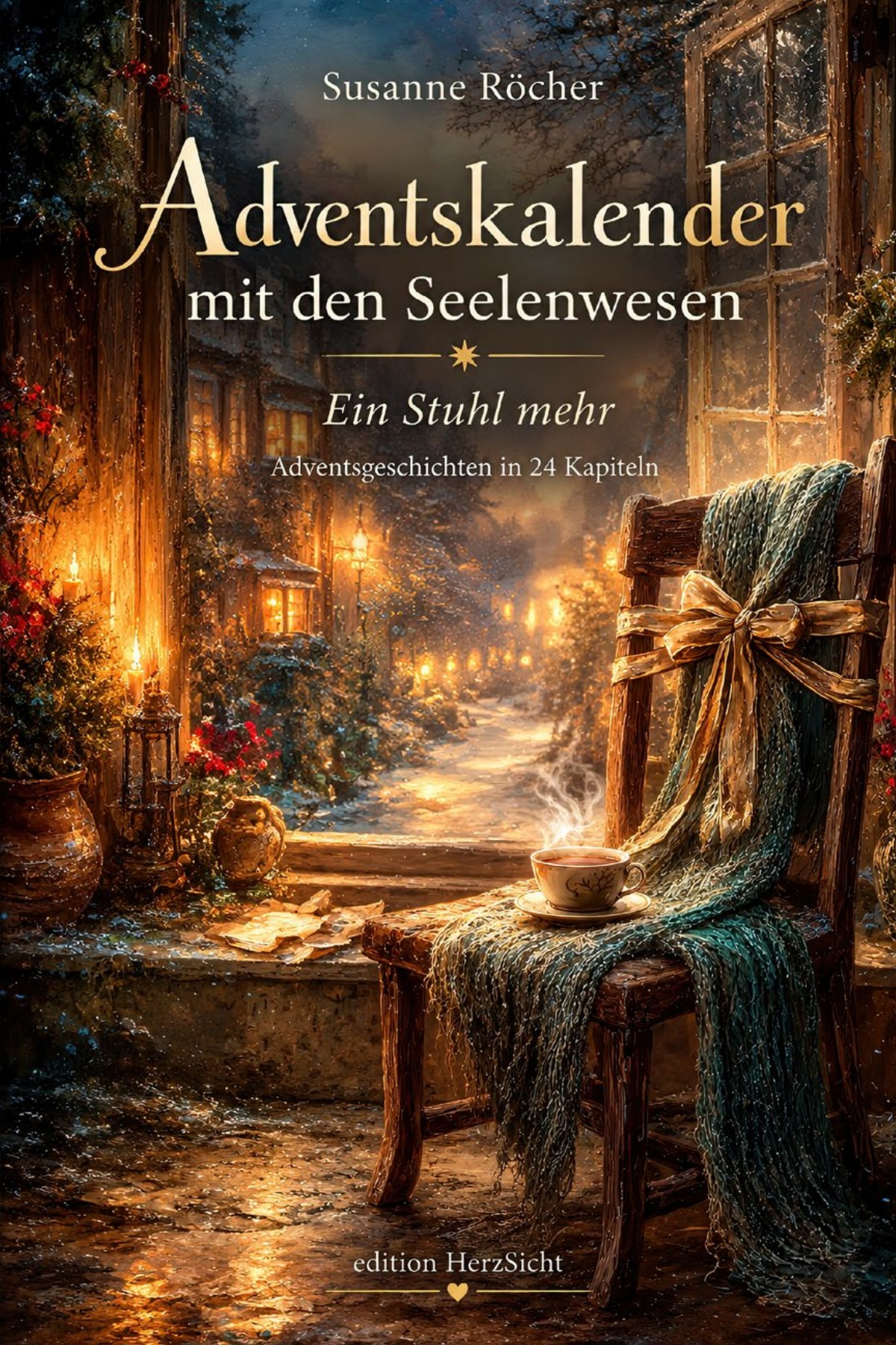 Adventskalender mit den Seelenwesen: Ein Stuhl mehr – Adventsgeschichten in 24 Kapiteln als PDF-Download