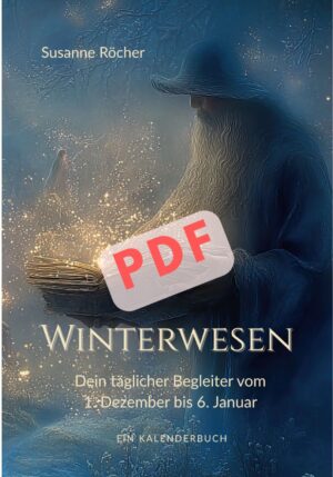Winterwesen – Dein täglicher Begleiter vom 1. Dezember bis 6. Januar, Kalenderbuch als PDF-Download