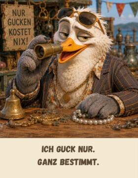 Ich guck nur. Ganz bestimmt.