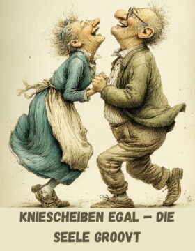 Kniescheiben egal - die Seele groovt
