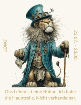 Das Leben ist eine Bühne. Ich habe die Hauptrolle. Nicht verhandelbar.
