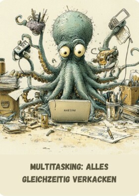 Multitasking: Alles gleichzeitig Verkacken