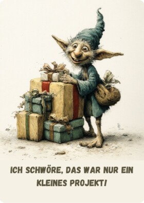 Ich schwöre, das war nur ein kleines Projekt!