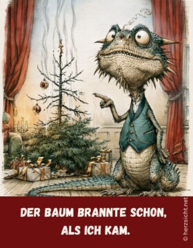 Der Baum brannte schon, als ich kam.